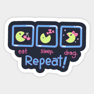 Eat Sleep Drag Repeat Sticker